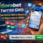 Gorabet : Resmi Sosyal Medya Hesapları ve Anlık Linkler (2026)