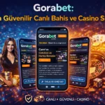 Gorabet:En Güvenilir Canlı Bahis ve Casino Sitesi