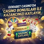 Gorabet Casino’da Casino Bonusları ile Kazancınızı Katlayın