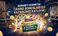 Gorabet Casino’da Casino Bonusları ile Kazancınızı Katlayın