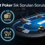 Gorabet Poker Sık Sorulan Sorular: 2026 Güncel Rehber ve İpuçları