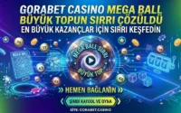 Gorabet Casino Mega Ball Büyük Topun Sırrı Çözüldü