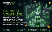 Gorabet Volatilite Hangi Oyun Stratejinize Uygun?