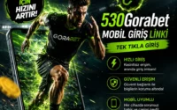 Hızlı Hücum 530Gorabet Mobil Giriş Linki